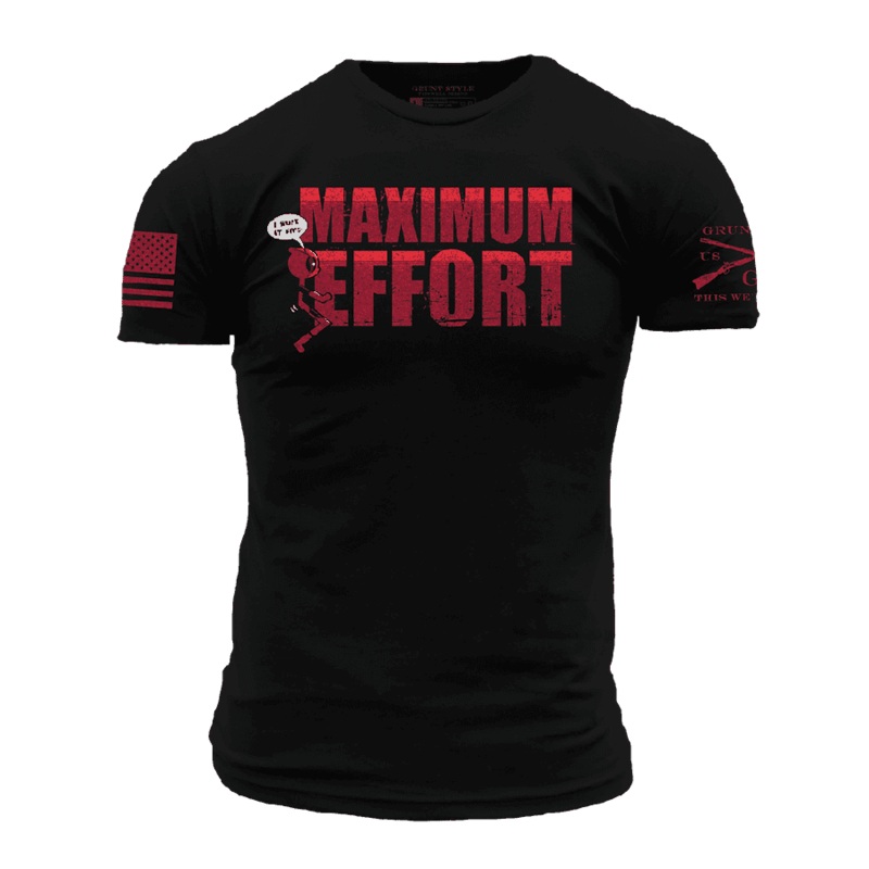 Maximum Effort T-Shirt – Black Small